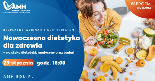 Webinar online z certyfikatem: Nowoczesna dietetyka dla zdrowia - na styku dietetyki, medycyny oraz badań klinicznych