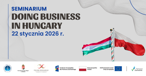 Seminarium “DOING BUSINESS IN HUNGARY"