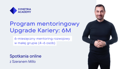 Program mentoringowy Upgrade Kariery: 6M