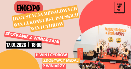 DEGUSTACJA MEDALOWYCH win i cydrów z Konkursu polskich win i cydrów
