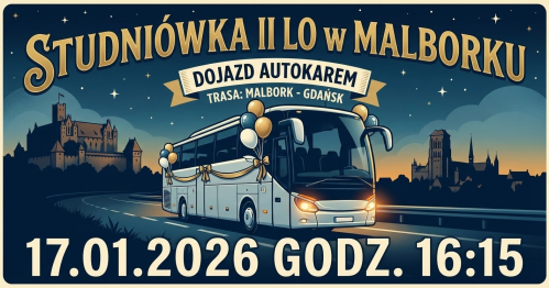 Dojazd autokarem na Studniówkę II LO Malbork ,  trasa Malbork - Gdańsku 17.01.2026 Olivia Star