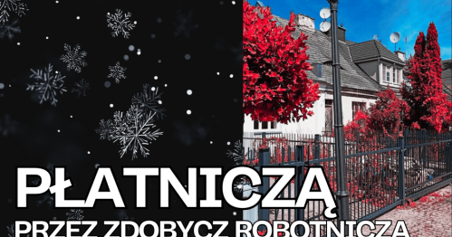 Płatniczą przez Zdobycz Robotniczą