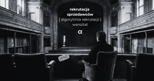 skuteczna rekrutacja sprzedawców, kierowników i dyrektorów sprzedaży [algorytmia rekrutacji w sprzedaży]