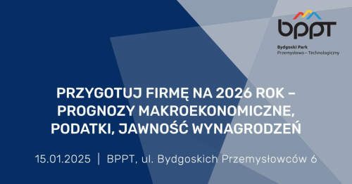 Przygotuj firmę na 2026 rok - prognozy makroekonomiczne, podatki, jawność wynagrodzeń