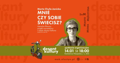 Desant Kultury: "3xM: Miasto, Mowa, Mężczyzna". Marta Chyła-Janicka: Mnie czy sobie świecisz?