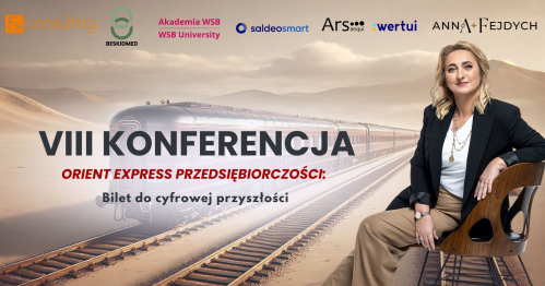 VIII KONFERENCJA Orient Express Przedsiębiorczości