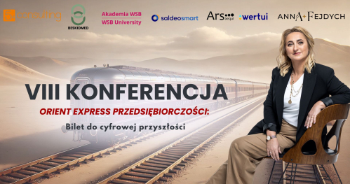 VIII KONFERENCJA Orient Express Przedsiębiorczości