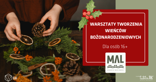 Warsztaty tworzenia wieńców bożonarodzeniowych (dla osób 16+)
