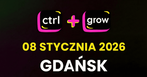CTRL+GROW - SEO x AI x BIZNES - GDAŃSK