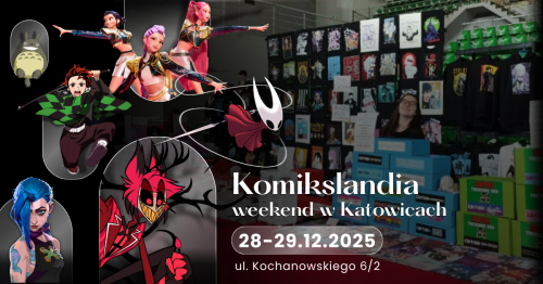 Komikslandia w Twoim mieście: Weekend w Katowicach!