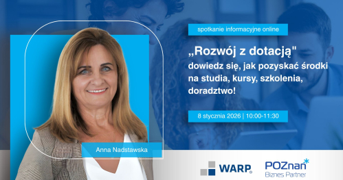 "Rozwój z dotacją" dowiedz się, jak pozyskać środki na studia, kursy, szkolenia, doradztwo!