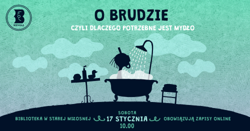 "O brudzie, czyli dlaczego potrzebne jest mydło" spotkanie w bibliotece w Starej Miłosnej