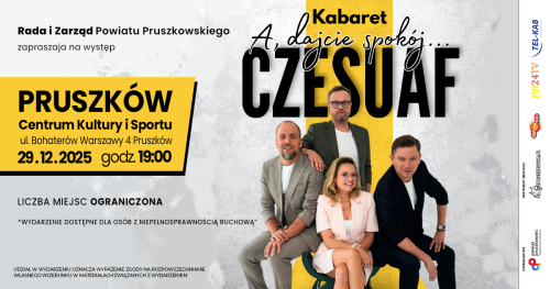 Kabaret "Czesuaf" w Powiecie Pruszkowskim!