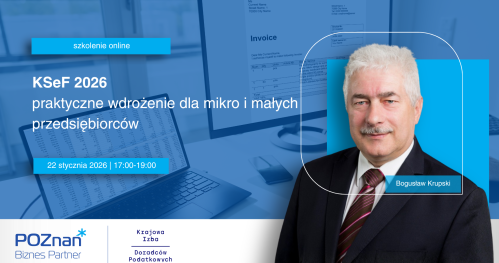 KSeF 2026 - praktyczne wdrożenie dla mikro i małych przedsiębiorców - szkolenie online