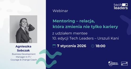 Mentoring - relacja, która zmienia nie tylko kariery