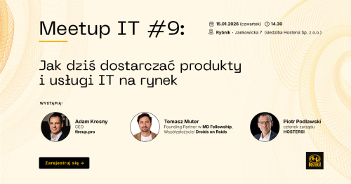 Meetup IT #9: Jak dziś dostarczać produkty i usługi IT na rynek