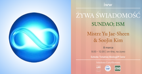 ŻYWA ŚWIADOMOŚĆ - Sundao; ISM - Master Yu & SooJin Kim