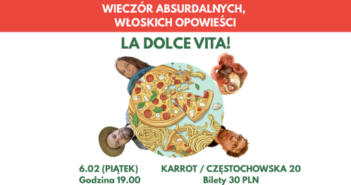 La dolce vita! - wieczór absurdalnych, włoskich opowieści