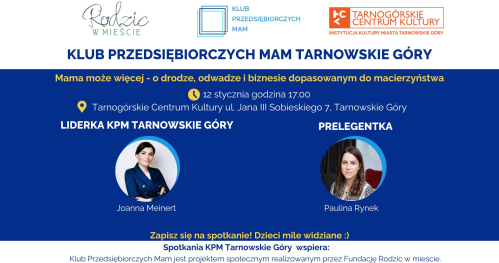 Klub Przedsiębiorczych Mam Tarnowskie Góry - 12.01.2026