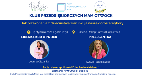 Klub Przedsiębiorczych Mam - Otwock, 13.01.2026