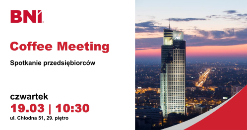 BNI: Coffee Meeting 19.03.2026, ul. Chłodna 51