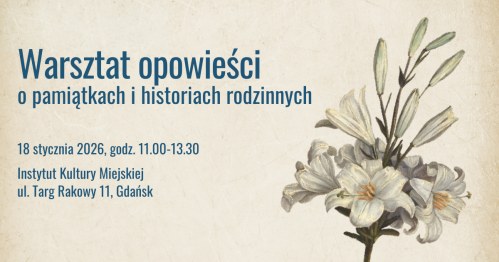 Warsztat opowieści o pamiątkach rodzinnych