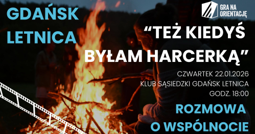 Projekcja "Też kiedyś byłam harcerką" + dyskusja KSL