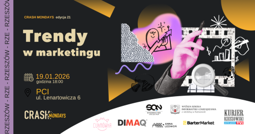 CRASH Mondays № 21: Trendy w markeitngu  [RZESZÓW]