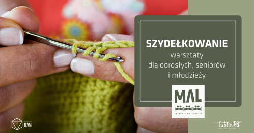 Szydełkowanie - warsztaty dla dorosłych, seniorów i młodzieży