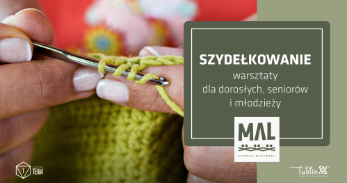 Szydełkowanie - warsztaty dla dorosłych, seniorów i młodzieży