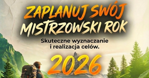 Zaplanuj swój Mistrzowski Rok 2026