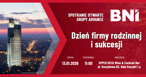 BNI Spotkanie otwarte Grupy Advance 13.01.2026 rok.
