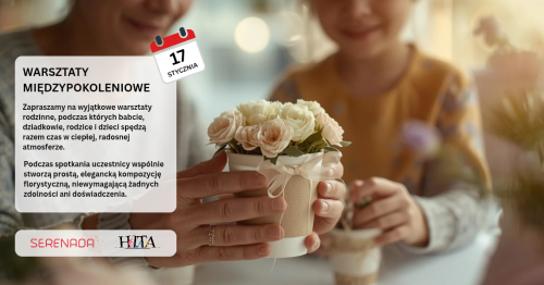 MIĘDZYPOKOLENIOWE WARSZTATY FLORYSTYCZNE