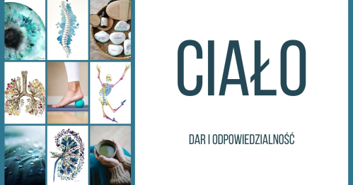 Warsztaty dla kobiet: Ciało. Dar. Odpowiedzialność