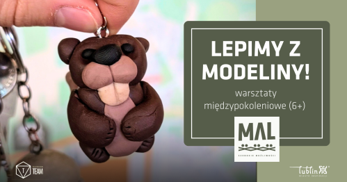 Lepimy z modeliny! - warsztaty