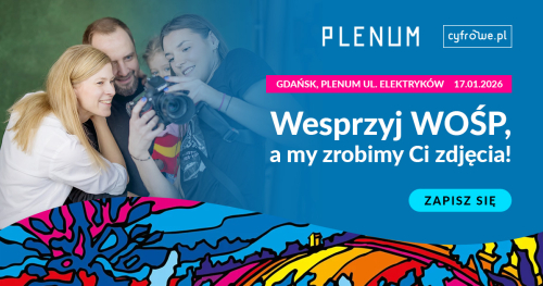 CYFROWE.PL - GRAMY Z ORKIESTRĄ! Wesprzyj WOŚP, a my zrobimy Ci zdjęcia!