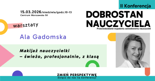 Makijaż nauczycielki - świeżo, profesjonalnie, z klasą | Ala Gadomska | WARSZTATY