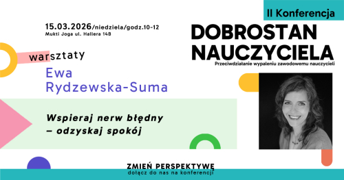 Wspieraj nerw błędny - odzyskaj spokój | Ewa Rydzewska-Suma | WARSZTATY