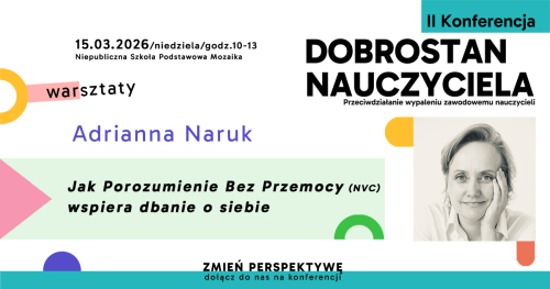 Jak Porozumienie bez Przemocy wspiera dbanie o siebie | Adrianna Naruk | WARSZTATY