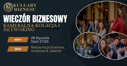 KB Wieczór biznesowy - kameralne spotkanie i kolacja
