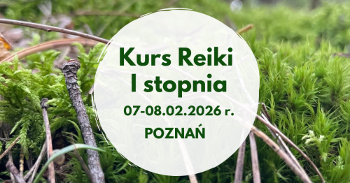 Kurs Reiki I stopnia (Shoden) - Usui Shiki Ryōhō | weekend dla początkujących | Poznań