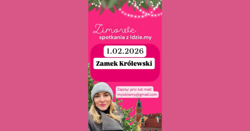 Idziemy na Zamek! - Zwiedzanie Zamku Królewskiego z przewodnikiem