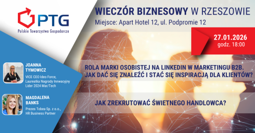 Wieczór Biznesowy PTG Rzeszów