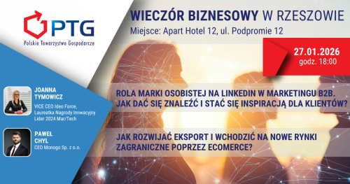 Wieczór Biznesowy PTG Rzeszów