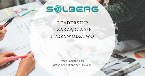 LEADERSHIP - zarządzanie i przywództwo