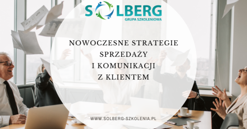 NOWOCZESNE STRATEGIE SPRZEDAŻY I KOMUNIKACJI Z KLIENTEM