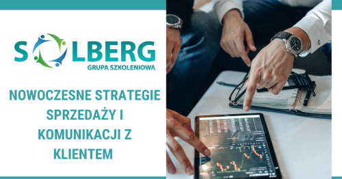 NOWOCZESNE STRATEGIE SPRZEDAŻY I KOMUNIKACJI Z KLIENTEM