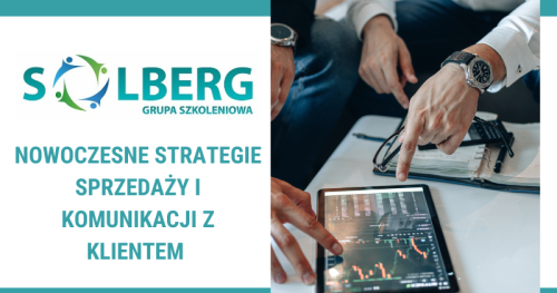 NOWOCZESNE STRATEGIE SPRZEDAŻY I KOMUNIKACJI Z KLIENTEM
