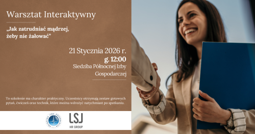 Warsztat: Jak zatrudniać mądrzej,  żeby nie żałować.