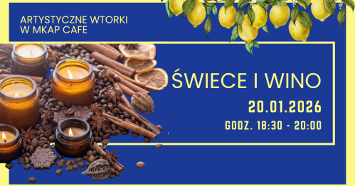 Warsztaty tworzenia świec sojowych przy winie - wieczór pełen zapachu i relaksu